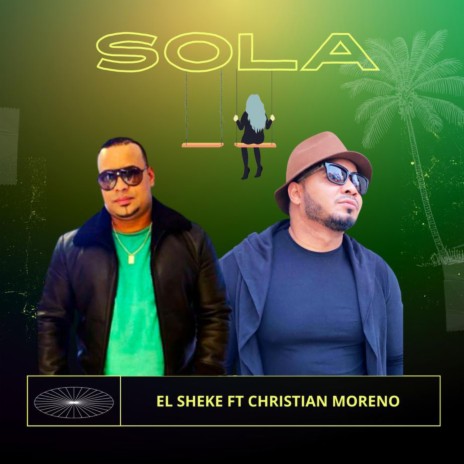 Sola ft. chritian moreno | Boomplay Music