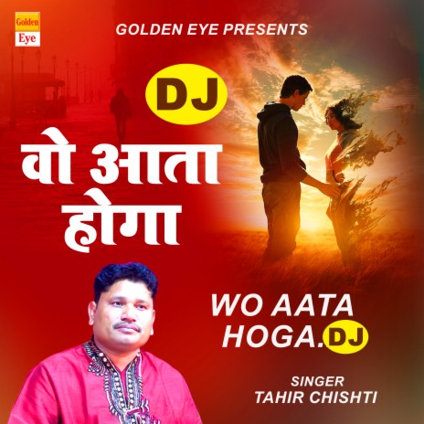 Wo Aata Hoga Dj | Boomplay Music