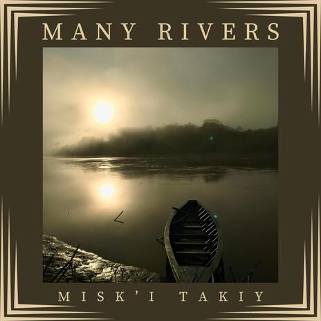 Many Rivers | Boomplay Music