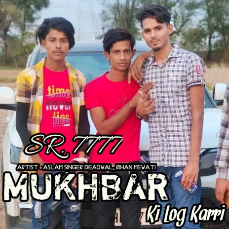 Mukhbar Ki Log Karri ft. Rihan Mewati | Boomplay Music