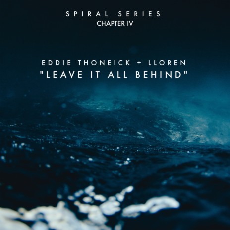 Leave It All Behind ft. lloren | Boomplay Music