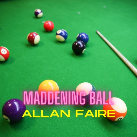 Maddening Ball
