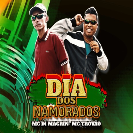 Dia dos Namorados ft. MC Di Magrin | Boomplay Music