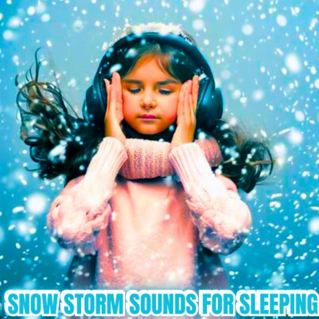 Snow Storm Sounds For Kids