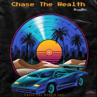 Chase The Wealth