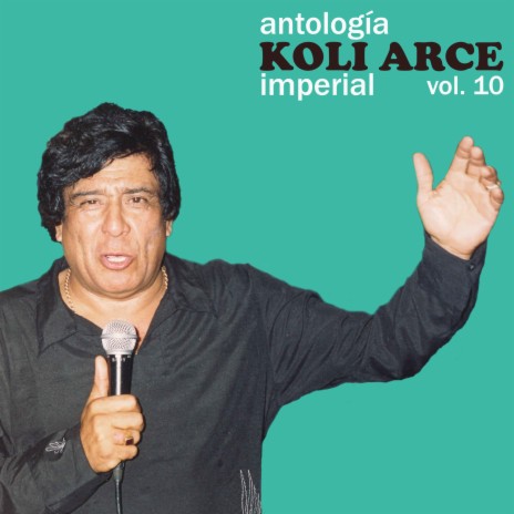 Que Hacemos, Que Hacemos ft. Koli Arce Y Su Quinteto Imperial & Quinteto Imperial | Boomplay Music