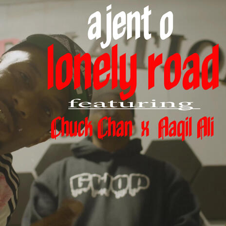 lonely road ft. Chuck Chan & Aaqil Ali | Boomplay Music