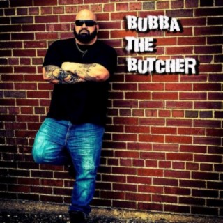 Bubba The Butcher