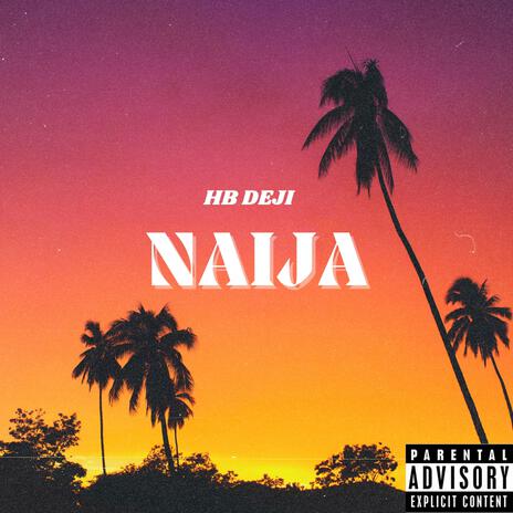 Naija | Boomplay Music