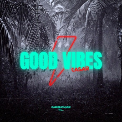 Good Vibes | Boomplay Music