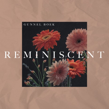 Reminiscent | Boomplay Music