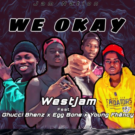 WE OKAY (feat. Ghucci Bhenz x Egg Bone x Young Fhäncy) | Boomplay Music
