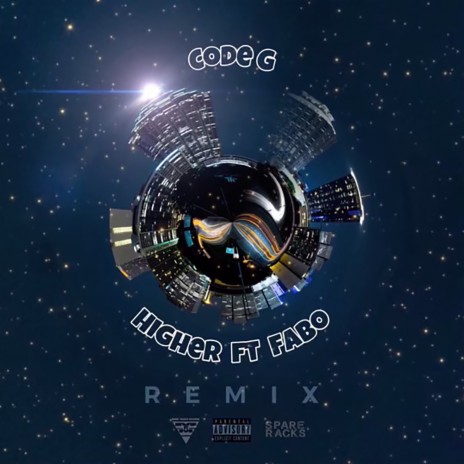 Higher (REMIX) ft. Fabo | Boomplay Music