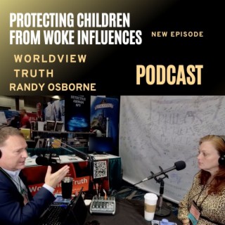 Protecting Children from the WOKE Influences
