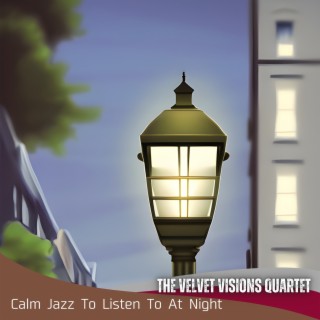 Calm Jazz to Listen to at Night