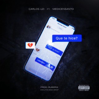 Que te hice ? ft. Carlos Uzi lyrics | Boomplay Music