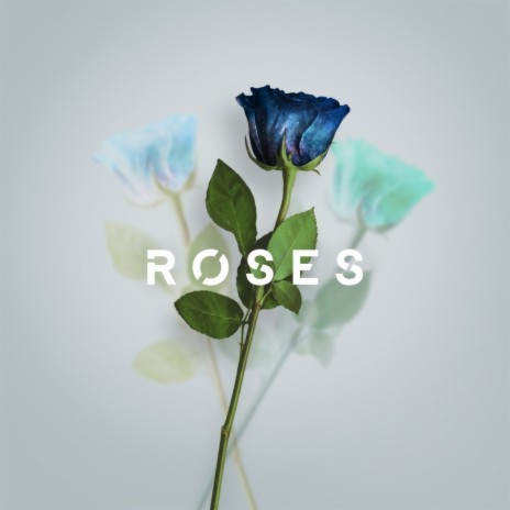 Roses ft. Sajan Nauriyal