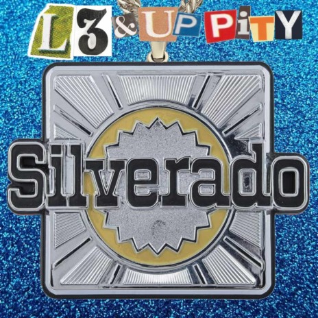 Silverado ft. Uppity | Boomplay Music