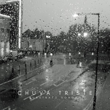 Chuva Triste | Boomplay Music