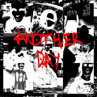 ANOTHER DAY. lyrics | Boomplay Music