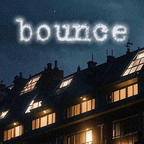 Bounce | Boomplay Music