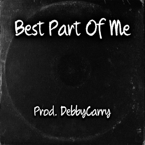 Best Part Of Me | Boomplay Music