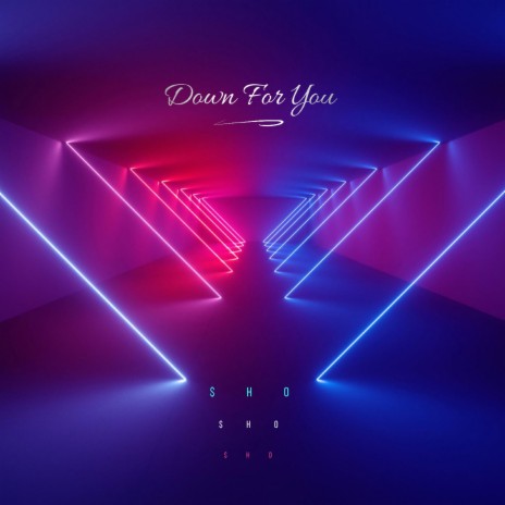 Down For You | Boomplay Music