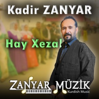 Kadir ZANYAR - Hay Xezal - Yeni Segavi