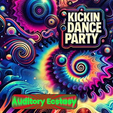 Kickin Dance Party | Boomplay Music