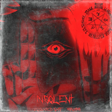 INSOLENT ft. DI$COVXRED SXRF | Boomplay Music