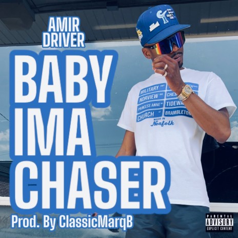 Baby Ima Chaser | Boomplay Music