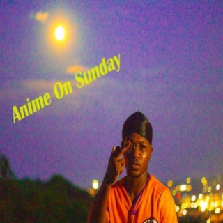 Anime On Sunday