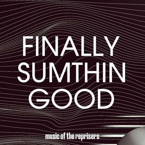 Finally Sumthin Good | Boomplay Music