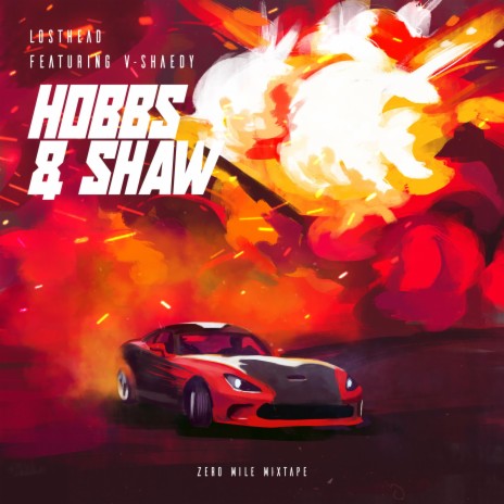 Hobbs & Shaw ft. V-SHAEDY