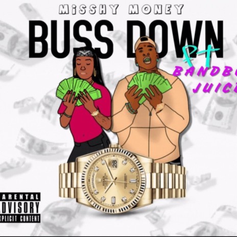 Buss Down (feat. BandBoyJuice) | Boomplay Music