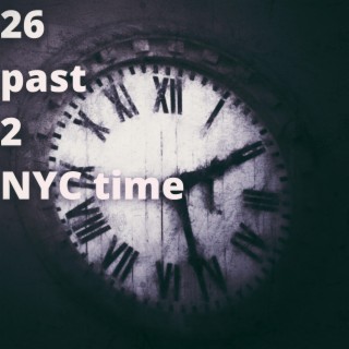 26 past 2 NYC time