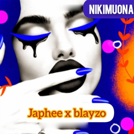 Nikimuona (feat. Blayzo mamelody) | Boomplay Music