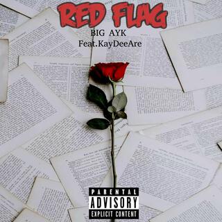 Red Flag ft. KayDeeAre lyrics | Boomplay Music
