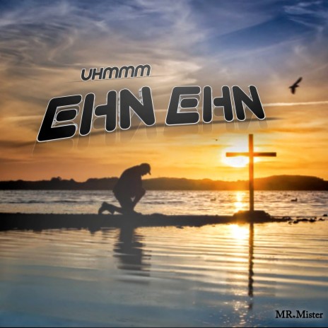 Uhmmm Ehn Ehn | Boomplay Music