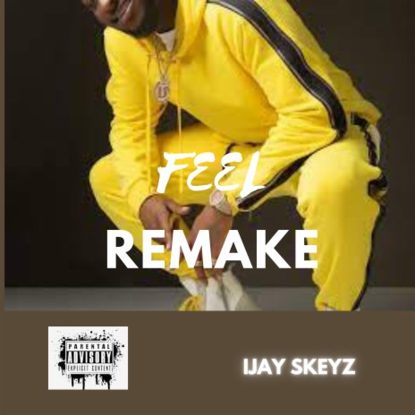 Feel Remake | Boomplay Music
