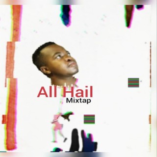 All Hail Mixtape