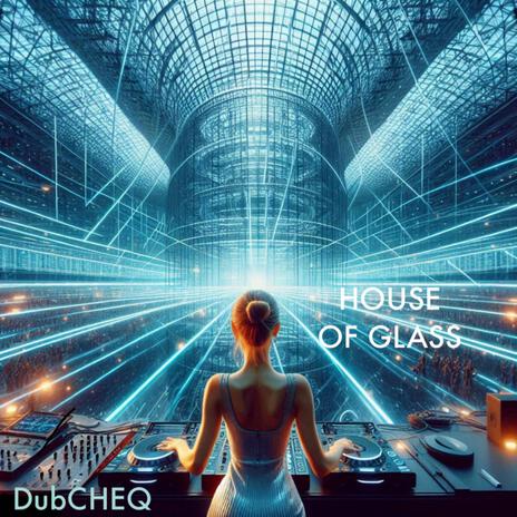 House of Glass | Boomplay Music