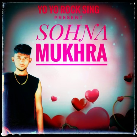 Sohna Mukhra | Boomplay Music