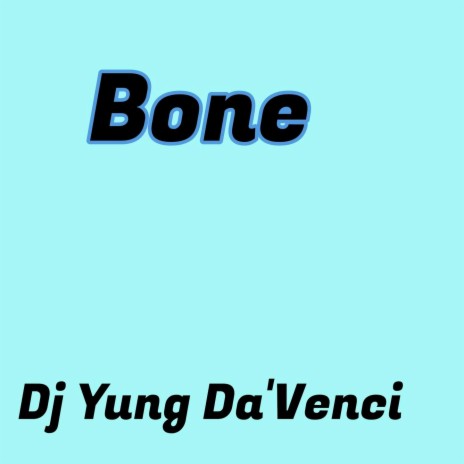 Bone | Boomplay Music