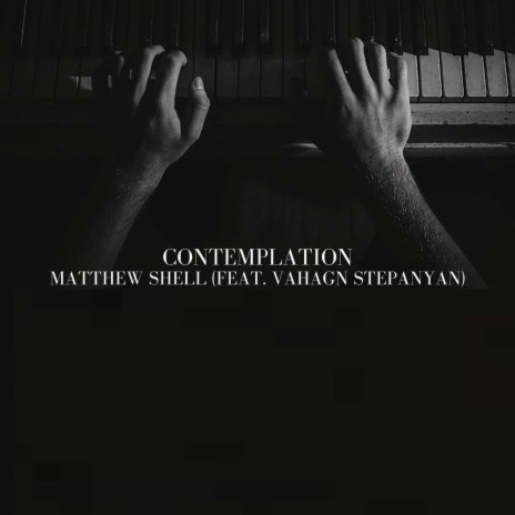 Contemplation ft. Vahagn Stepanyan | Boomplay Music