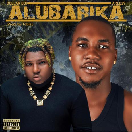 Alubarika ft. Areezy | Boomplay Music