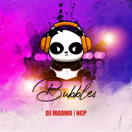 Bubbles (feat. DJ Madmo) | Boomplay Music