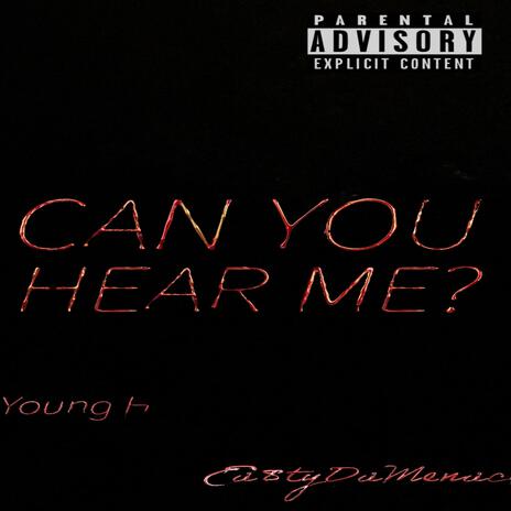 Can You Hear Me? | Boomplay Music