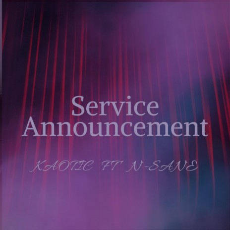 Service Announcement ft. N-Sane