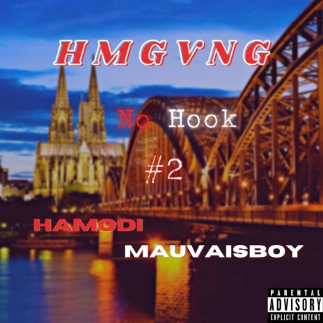 No Hook #2 ft. Mauvaisboy & Hamodi | Boomplay Music
